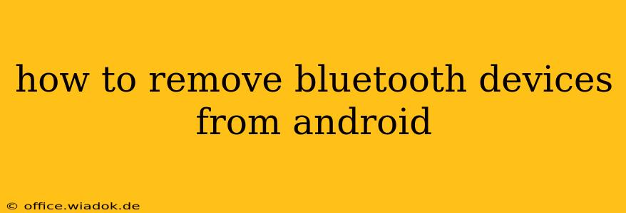 how to remove bluetooth devices from android