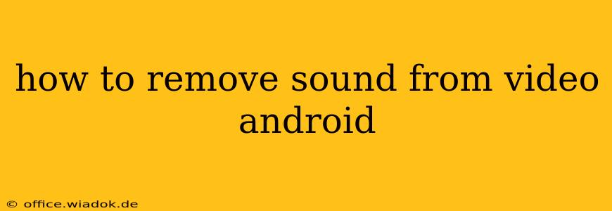 how to remove sound from video android