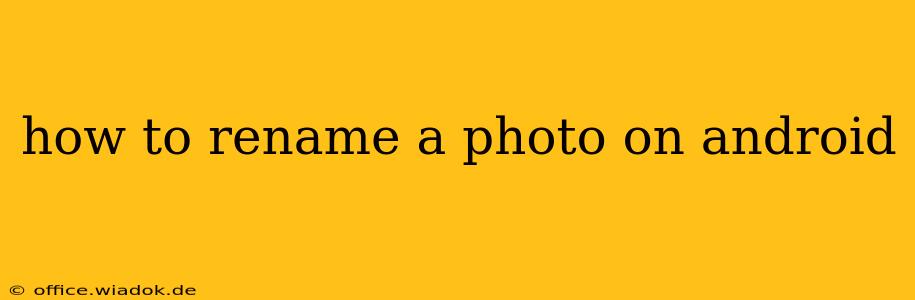 how to rename a photo on android
