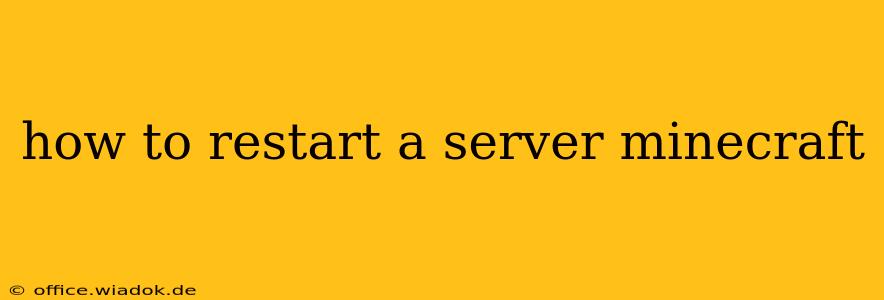 how to restart a server minecraft