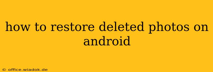 how to restore deleted photos on android