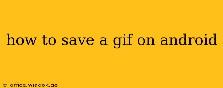 how to save a gif on android