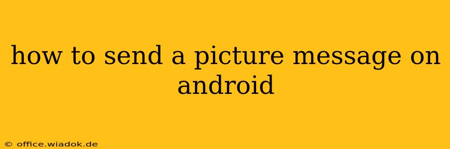 how to send a picture message on android