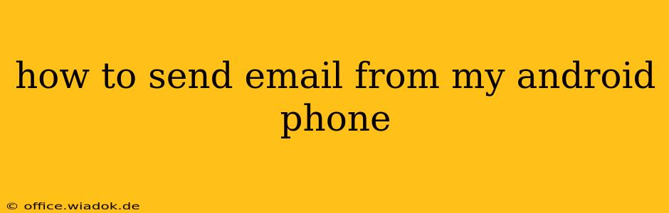 how to send email from my android phone