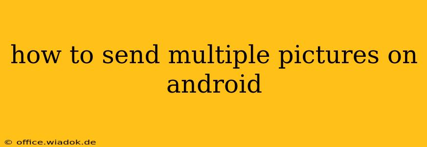 how to send multiple pictures on android