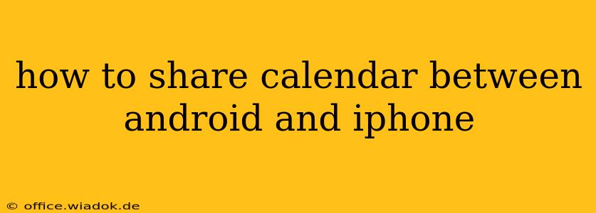 how to share calendar between android and iphone