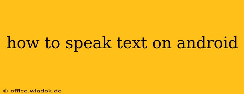 how to speak text on android