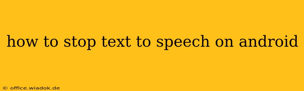 how to stop text to speech on android