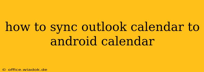 how to sync outlook calendar to android calendar