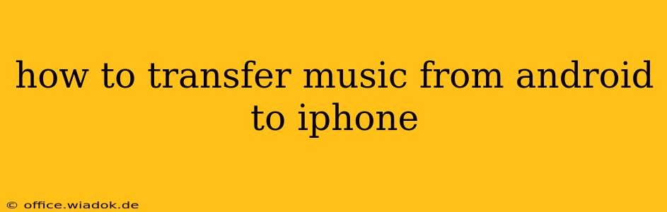 how to transfer music from android to iphone