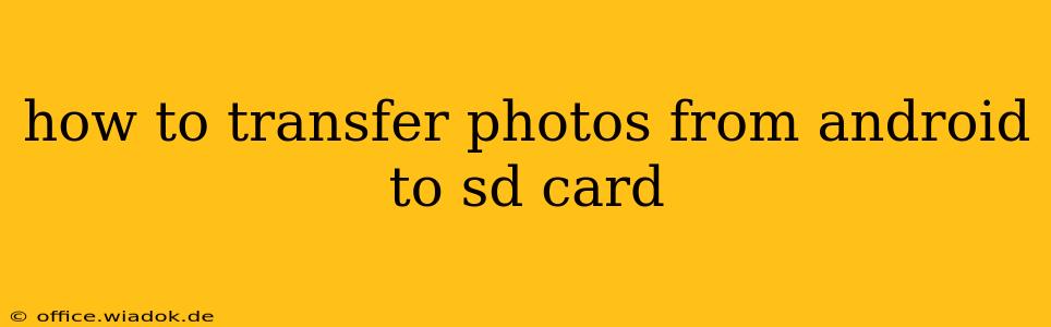 how to transfer photos from android to sd card