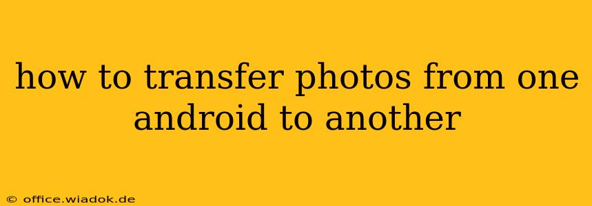 how to transfer photos from one android to another