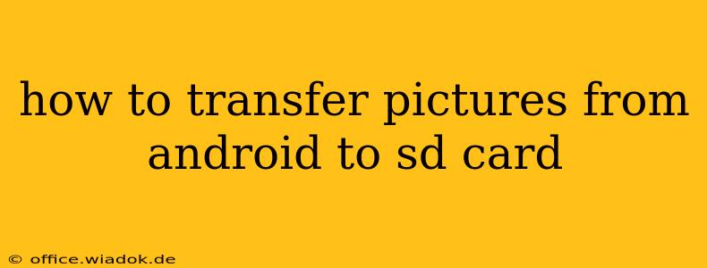 how to transfer pictures from android to sd card