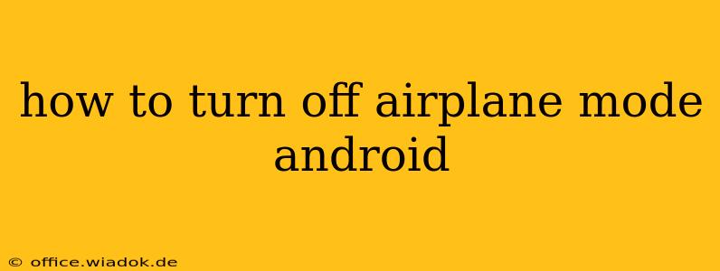 how to turn off airplane mode android