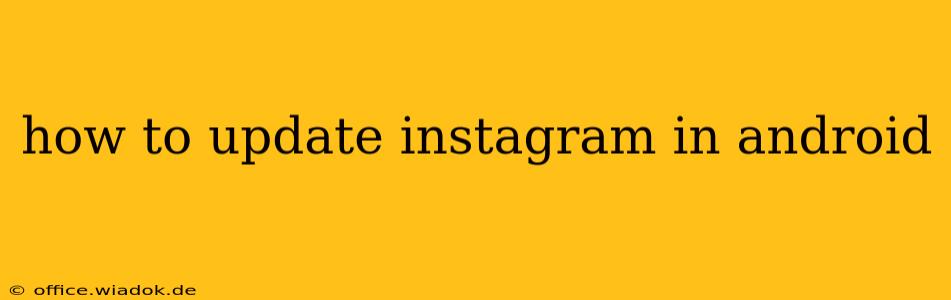 how to update instagram in android