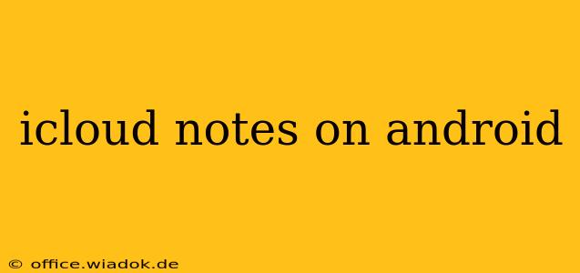 icloud notes on android