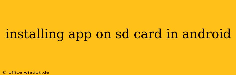 installing app on sd card in android