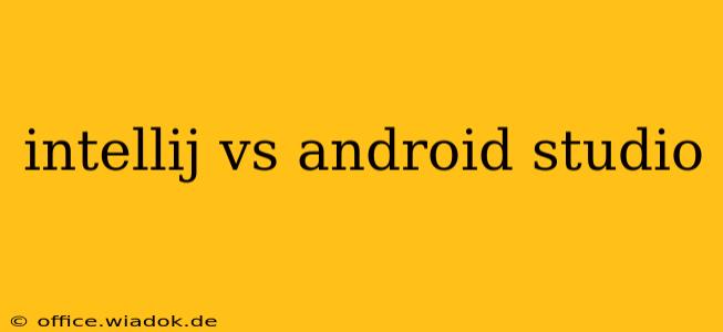 intellij vs android studio