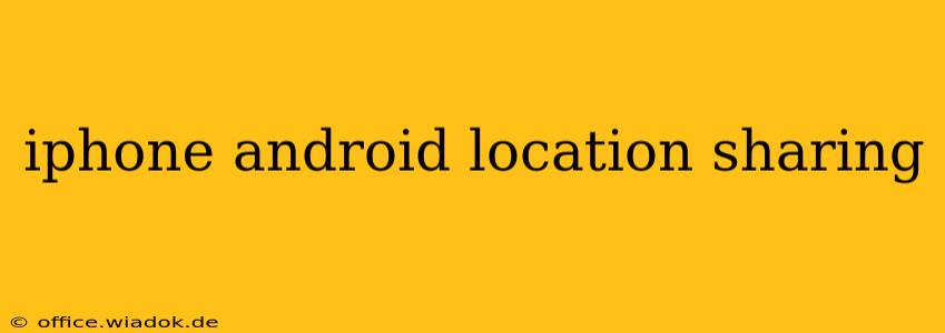 iphone android location sharing