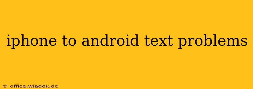 iphone to android text problems