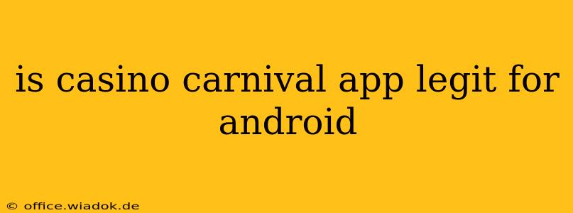 is casino carnival app legit for android