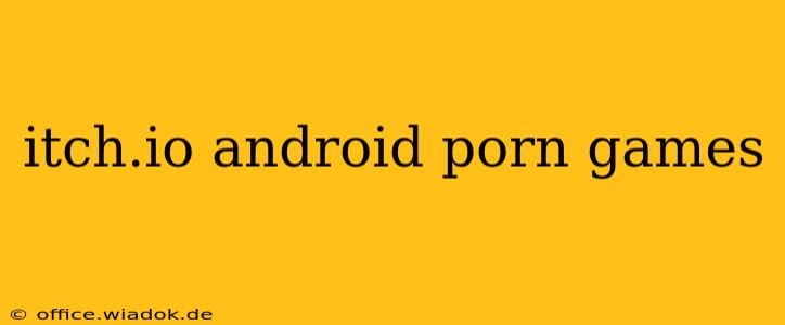 itch.io android porn games