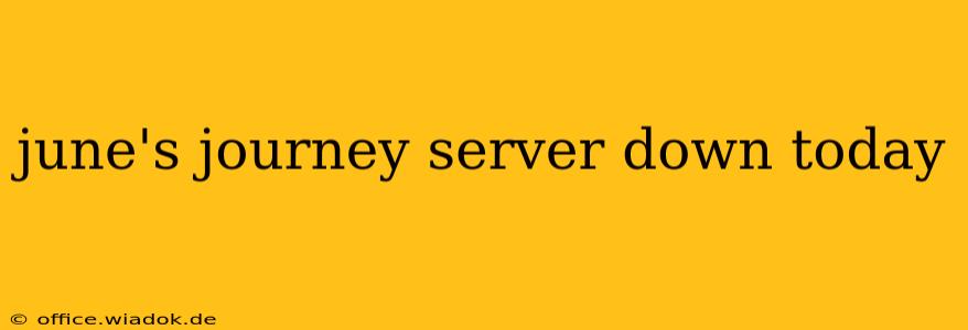 june's journey server down today