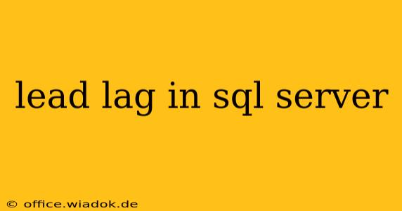 lead lag in sql server