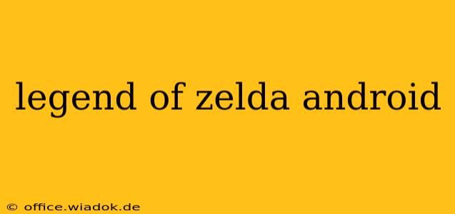 legend of zelda android