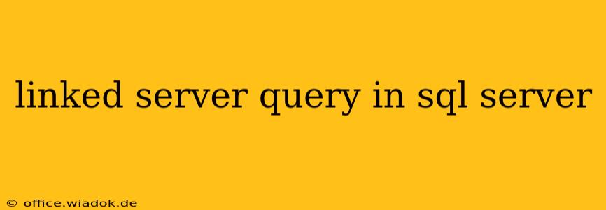 linked server query in sql server