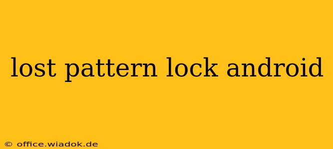 lost pattern lock android