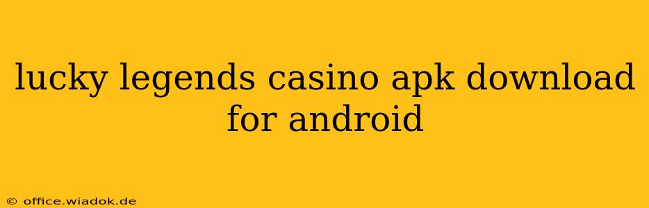 lucky legends casino apk download for android