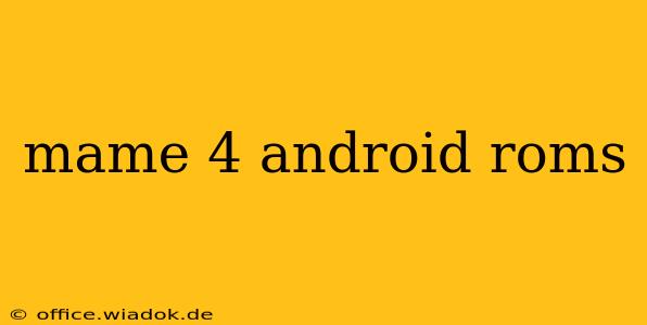 mame 4 android roms