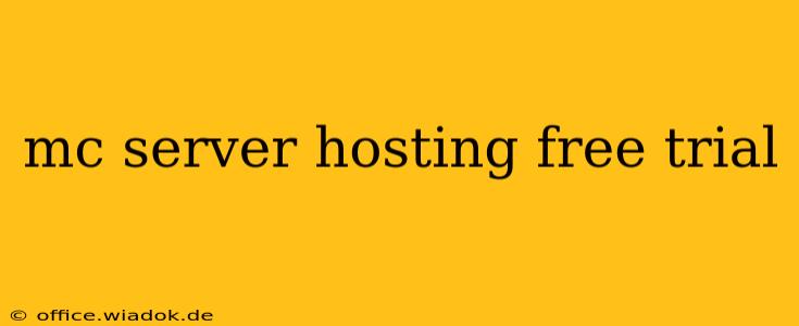 mc server hosting free trial