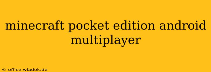 minecraft pocket edition android multiplayer