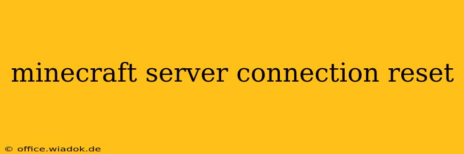 minecraft server connection reset