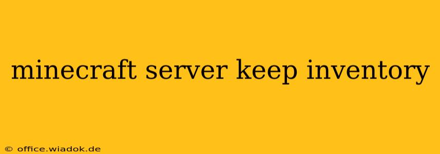 minecraft server keep inventory