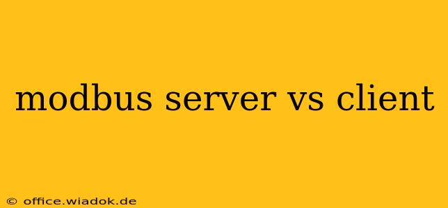 modbus server vs client