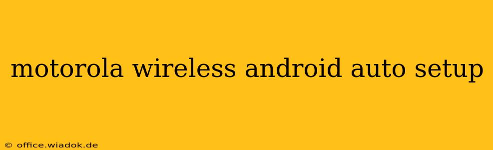 motorola wireless android auto setup