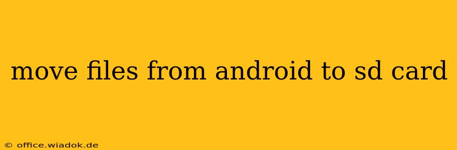move files from android to sd card