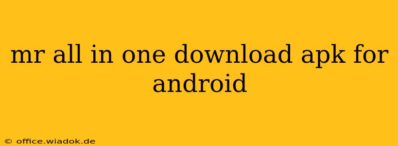 mr all in one download apk for android