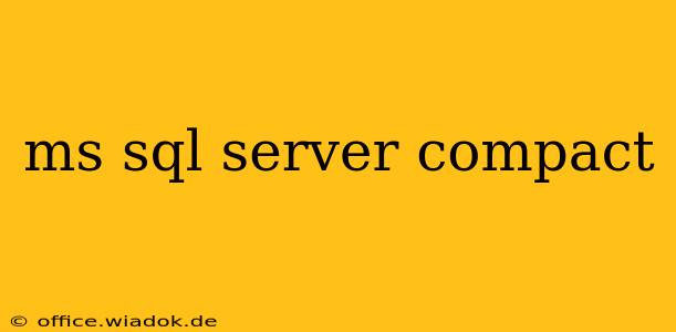 ms sql server compact