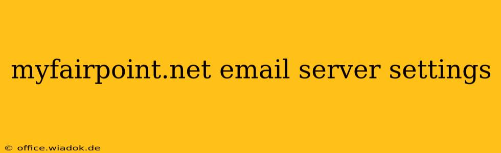 myfairpoint.net email server settings