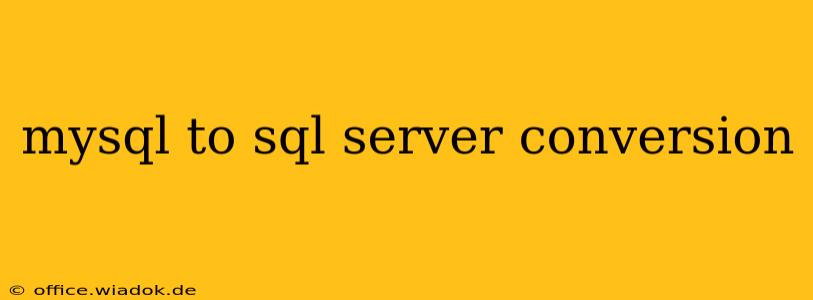 mysql to sql server conversion