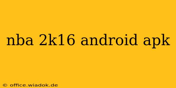 nba 2k16 android apk