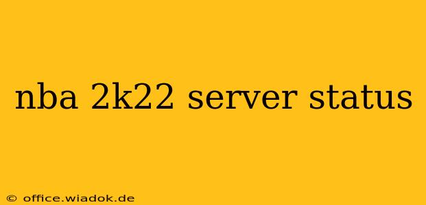 nba 2k22 server status