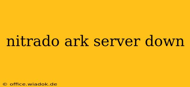 nitrado ark server down