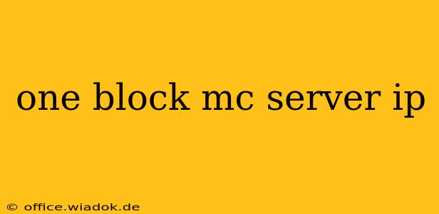 one block mc server ip