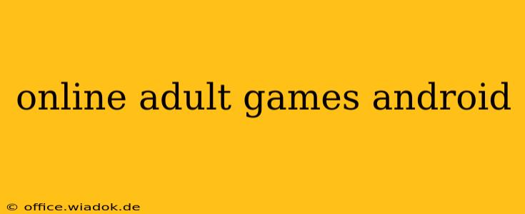 online adult games android