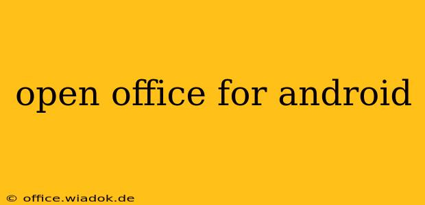 open office for android